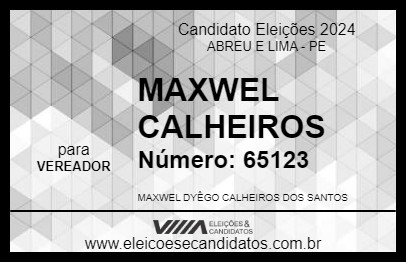 Candidato MAXWEL CALHEIROS 2024 - ABREU E LIMA - Eleições