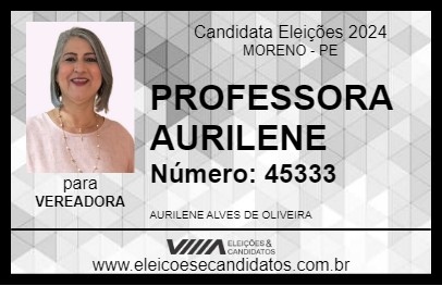 Candidato PROFESSORA AURILENE 2024 - MORENO - Eleições