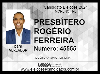 Candidato ROGÉRIO FERREIRA 2024 - MORENO - Eleições