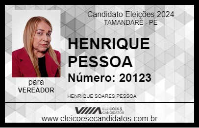 Candidato HENRIQUE PESSOA 2024 - TAMANDARÉ - Eleições