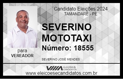 Candidato SEVERINO MOTOTAXI 2024 - TAMANDARÉ - Eleições