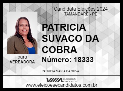 Candidato PATRICIA SUVACO DA COBRA 2024 - TAMANDARÉ - Eleições