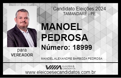 Candidato MANOEL PEDROSA 2024 - TAMANDARÉ - Eleições