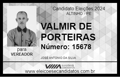 Candidato VALMIR DE PORTEIRAS 2024 - ALTINHO - Eleições