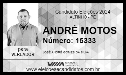 Candidato ANDRÉ MOTOS 2024 - ALTINHO - Eleições