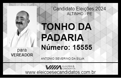 Candidato TONHO DA PADARIA 2024 - ALTINHO - Eleições