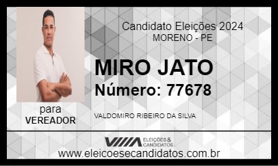 Candidato MIRO JATO 2024 - MORENO - Eleições