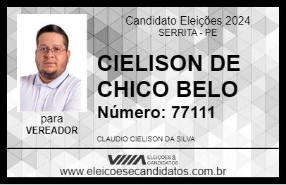 Candidato CIELISON DE CHICO BELO 2024 - SERRITA - Eleições