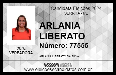 Candidato ARLANIA LIBERATO 2024 - SERRITA - Eleições