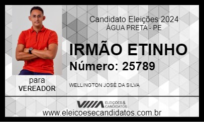 Candidato IRMÃO ETINHO 2024 - ÁGUA PRETA - Eleições