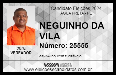 Candidato NEGUINHO DA VILA 2024 - ÁGUA PRETA - Eleições