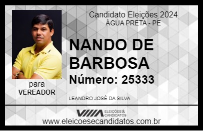 Candidato NANDO DE BARBOSA 2024 - ÁGUA PRETA - Eleições