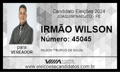 Candidato IRMÃO WILSON 2024 - JOAQUIM NABUCO - Eleições