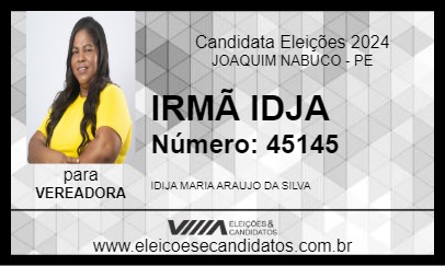 Candidato IRMÃ IDJA 2024 - JOAQUIM NABUCO - Eleições