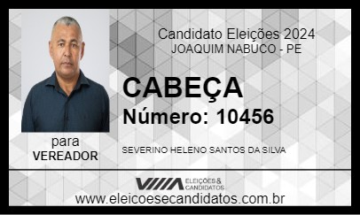 Candidato CABEÇA 2024 - JOAQUIM NABUCO - Eleições