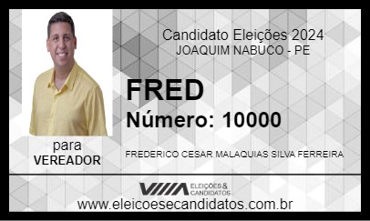 Candidato FRED 2024 - JOAQUIM NABUCO - Eleições