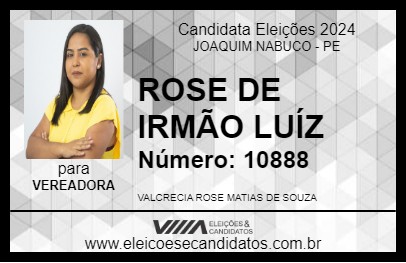 Candidato ROSE DE IRMÃO LUÍZ 2024 - JOAQUIM NABUCO - Eleições