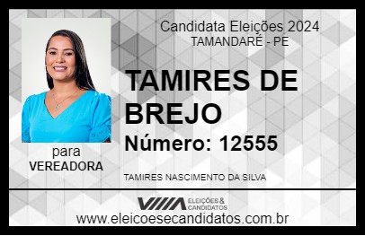 Candidato TAMIRES DE BREJO 2024 - TAMANDARÉ - Eleições