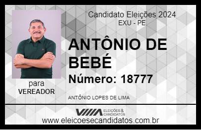 Candidato ANTÔNIO DE BEBÉ 2024 - EXU - Eleições