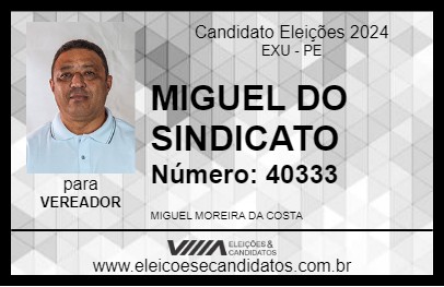 Candidato MIGUEL DO SINDICATO 2024 - EXU - Eleições