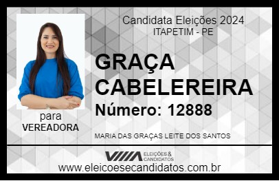 Candidato GRAÇA CABELEREIRA  2024 - ITAPETIM - Eleições