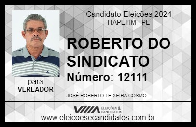 Candidato ROBERTO DO SINDICATO  2024 - ITAPETIM - Eleições