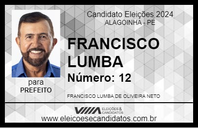 Candidato FRANCISCO LUMBA 2024 - ALAGOINHA - Eleições