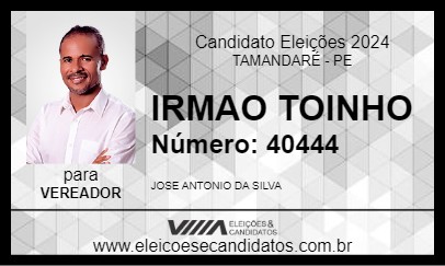 Candidato IRMAO TOINHO 2024 - TAMANDARÉ - Eleições