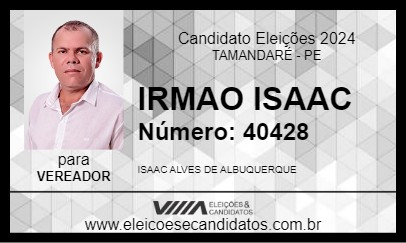 Candidato IRMAO ISAAC 2024 - TAMANDARÉ - Eleições