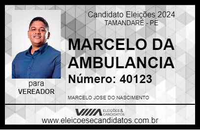 Candidato MARCELO DA AMBULANCIA 2024 - TAMANDARÉ - Eleições