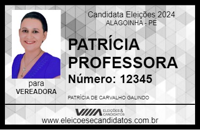 Candidato PATRÍCIA PROFESSORA 2024 - ALAGOINHA - Eleições