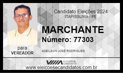 Candidato MARCHANTE 2024 - ITAPISSUMA - Eleições