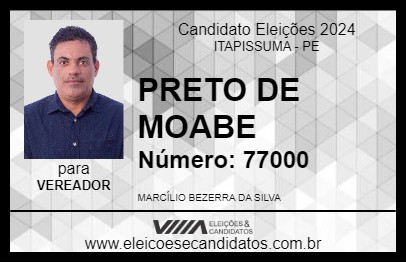 Candidato PRETO DE MOABE 2024 - ITAPISSUMA - Eleições