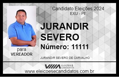 Candidato JURANDIR SEVERO 2024 - EXU - Eleições