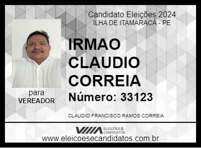 Candidato IRMAO CLAUDIO CORREIA 2024 - ILHA DE ITAMARACÁ - Eleições