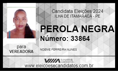 Candidato PEROLA NEGRA 2024 - ILHA DE ITAMARACÁ - Eleições