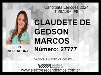 Candidato CLAUDETE DE GEDSON MARCOS 2024 - TIMBAÚBA - Eleições