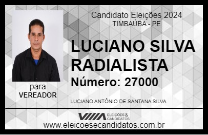 Candidato LUCIANO SILVA RADIALISTA 2024 - TIMBAÚBA - Eleições