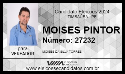 Candidato MOISES PINTOR 2024 - TIMBAÚBA - Eleições