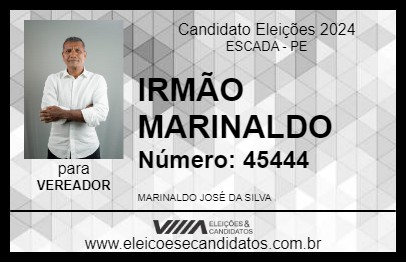 Candidato IRMÃO MARINALDO 2024 - ESCADA - Eleições