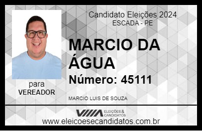 Candidato MARCIO DA ÁGUA 2024 - ESCADA - Eleições