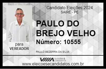 Candidato PAULO DO BREJO VELHO 2024 - SAIRÉ - Eleições