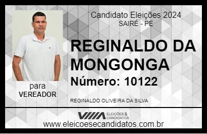 Candidato REGINALDO DA MONGONGA 2024 - SAIRÉ - Eleições