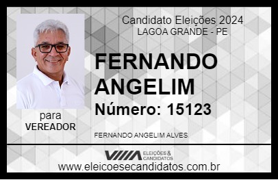 Candidato FERNANDO ANGELIM 2024 - LAGOA GRANDE - Eleições