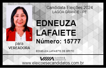 Candidato EDNEUZA LAFAIETE 2024 - LAGOA GRANDE - Eleições