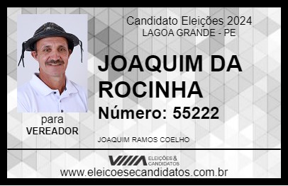 Candidato JOAQUIM DA ROCINHA 2024 - LAGOA GRANDE - Eleições