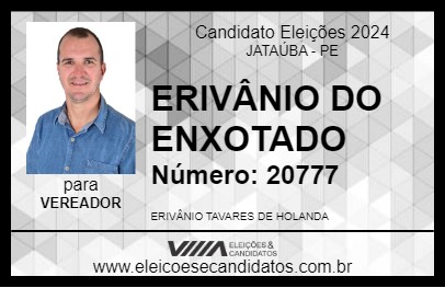 Candidato ERIVÂNIO DO ENXOTADO 2024 - JATAÚBA - Eleições