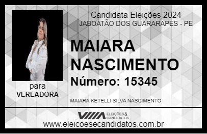 Candidato MAIARA NASCIMENTO 2024 - JABOATÃO DOS GUARARAPES - Eleições