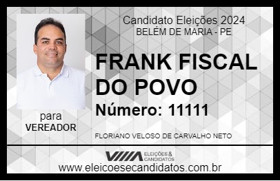 Candidato FRANK FISCAL DO POVO 2024 - BELÉM DE MARIA - Eleições