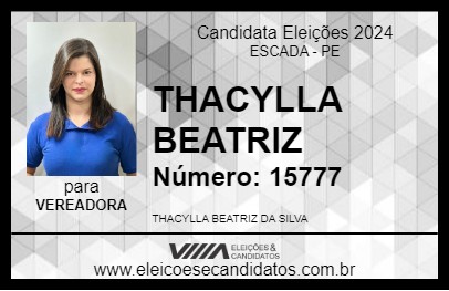 Candidato THACYLLA BEATRIZ 2024 - ESCADA - Eleições